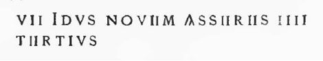 VII Idus Novem(bres) asseres(!) IIII / Tertius [CIL IV 8015]
The third instead, alludes to four poles/planks/joists/small beams or stakes (asseres), of which a servant (?) Tertius, keeps account.
