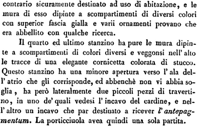 VII.4.57 Pompeii. Rooms to the left of the atrium Avellino’s description of rooms 3 and 4.
See Avellino, F. M. Descrizione di una Casa Pompejana Disotterrata in Pompeii nell’anno 1831, 1832, 1833 la terza alle spalle del tempio della Fortuna Augusta. Naples, 1837, (p.18).
