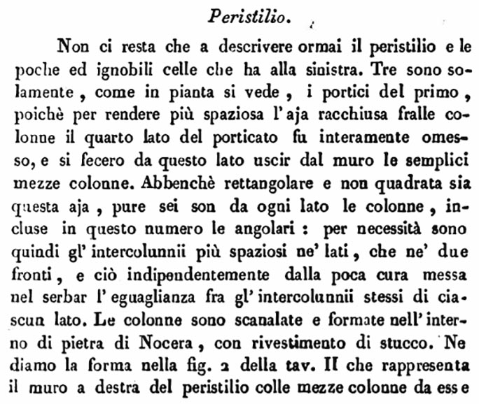 VII.4.57 Pompeii. Peristyle. Description by Avellino.
See Avellino, F. M. Descrizione di una Casa Pompejana Disotterrata in Pompeii nell’anno 1831, 1832, 1833 la terza alle spalle del tempio della Fortuna Augusta. Naples, 1837, (p.28).