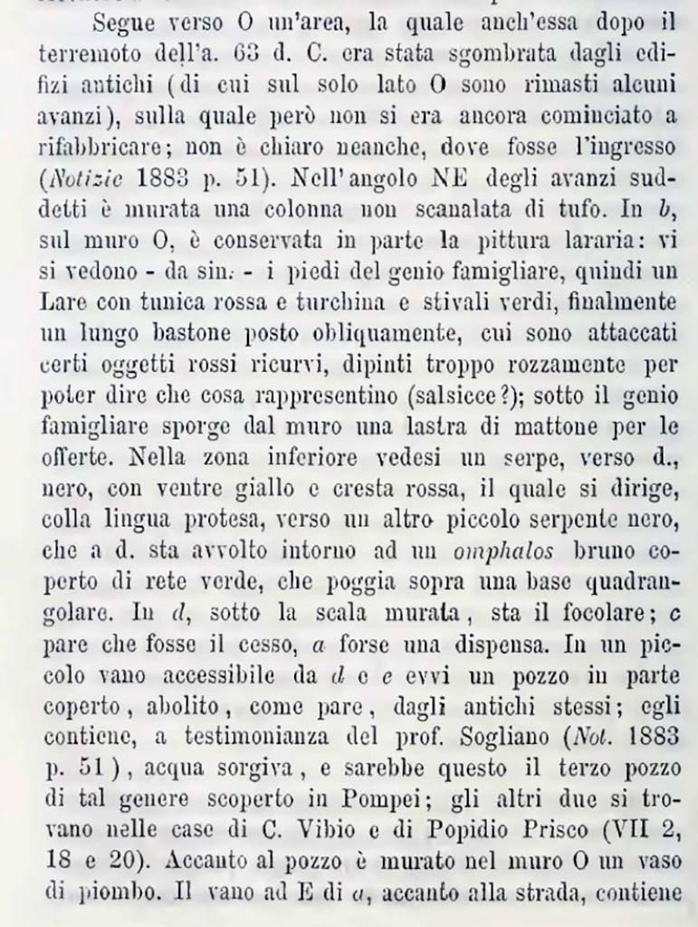 Description of “an area to the west of No.5”, a description of the unnumbered area (our number VIII.6.3) on west side of VIII.6.4, which is described as “No.5” on the plan. 
See Bullettino dell’Instituto di Corrispondenza Archeologica (DAIR), 1884, p.136.
