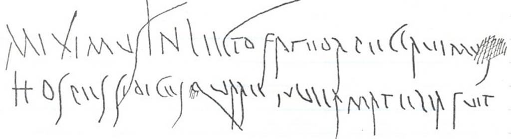 VIII.6.6 Pompeii.  This inscription is often wrongly attributed to VIII.7.6. The NdS 1882, stated that on leaving the large garden (of VIII.5.15) by the second south entrance (VIII.5.38), into the southern alley, this inscription was brought to light on the north wall of insula 6.See Notizie degli Scavi di Antichità, 1882, p. 436.
According to Varone this inscription was written at the entrance of VIII.6.6.
Miximus in lecto fateor peccavimus 
Hospes si dices quare nulla matella fuit       [CIL IV 4957]
He translated this as: We have wet the bed, I know. We have only sinned, o guest, if you tell us for what reason there was no urinal.     [CIL IV 4957]. See Varone, A., in Conticello, B., Ed, 1990. Rediscovering Pompeii. Rome: L’Erma di Bretschneider. (p. 35 and note 62).