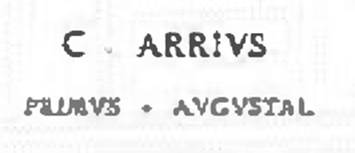 Boscoreale. Sepolcreto della gens Arria. Titolo funebri, incisi sopra lastrina marmoree.
C • ARRIVS 
PRIMVS • AVGVSTAL 

C(aius) Arrius / Primus Augustal(is)
Caius Arrius Primus Augustalis.
