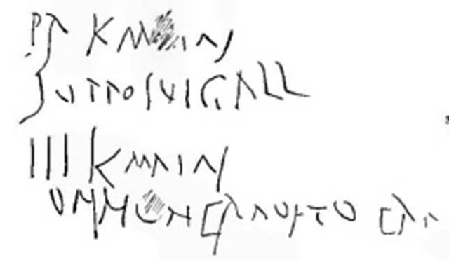 Boscoreale, Villa rustica in fondo D’Acunzo. 
CIL IV 6873 graffiti on the plinth.

pr(idie) k (al.) Maias 
supposui gall(inae) (ora) ... ; 
III k(al) Maias on ...      CIL IV 6873 
See Corpus Inscriptionum Latinarum Vol. IV, Supp 2, Part 2, 1909. Berlin: Reimer. p. 719.
