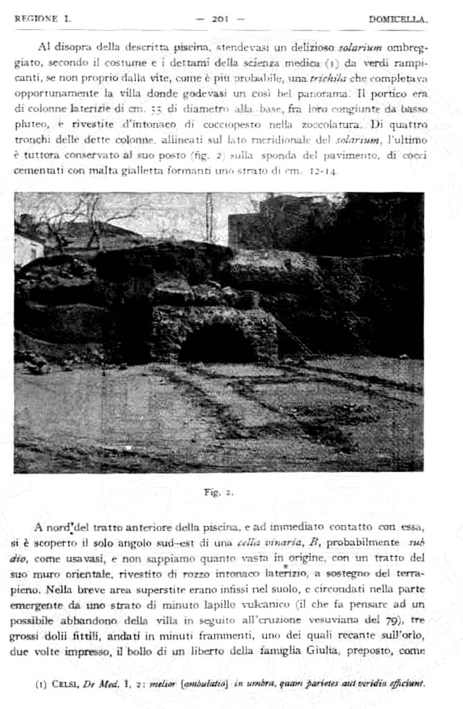 Domicella. Villa rustica romana. 1929. Excavation report by Matteo Della Corte.
See Notizie degli Scavi di Antichit�, 1929, p. 201.
