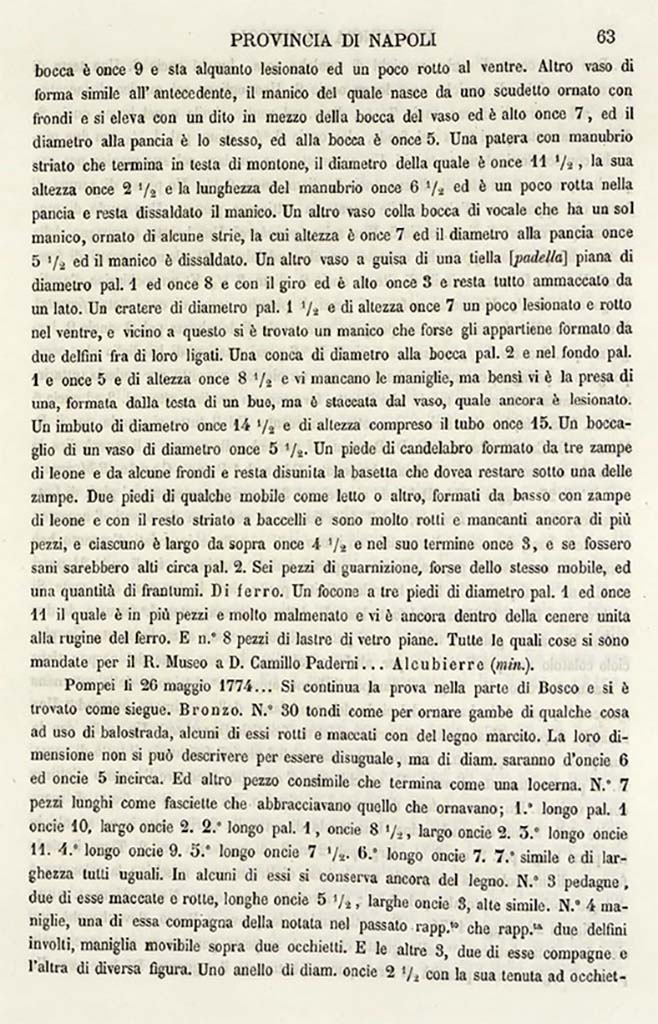 Boscotrecase, Villa on fondo Bergamasco at Casavitelli. 21st to 26th May 1774 excavation reports.
See Ruggiero M., 1888. Degli Scavi di Antichit� nelle Province di Terraferma Dell'Antico Regno di Napoli dal 1743 al 1876. Napoli: Morano, p. 63.
